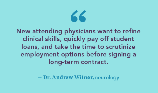 Graphic with quote from Dr. Andrew Wilner about the benefits of locums for new physicians
