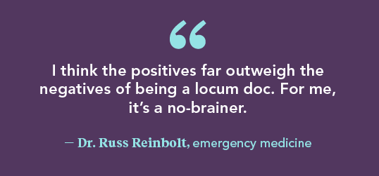 Graphic with quote from Dr. Russ Reinbolt that the positives of locums outweigh the negatives