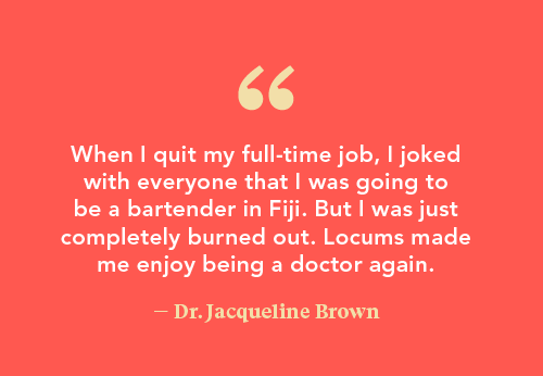 quote by OB-GYN Dr Brown about working locums