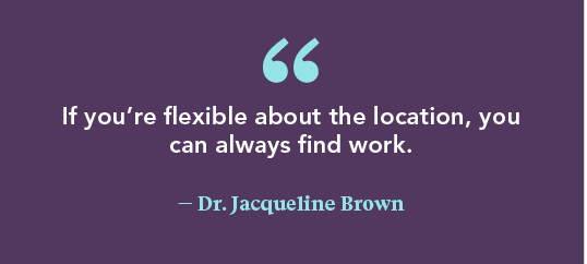 quote by Dr Brown about finding locums work more easily if you're flexible with location