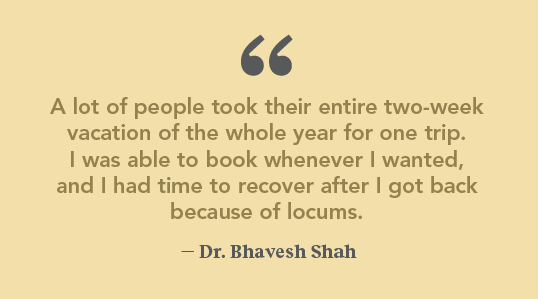 quote by Dr Shah explaining how working as a locums gives him a flexible schedule