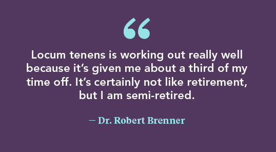 quote by Dr Brenner about working locums in semiretirement