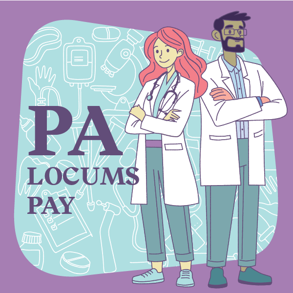 How does locum tenens pay actually work for physician assistants?